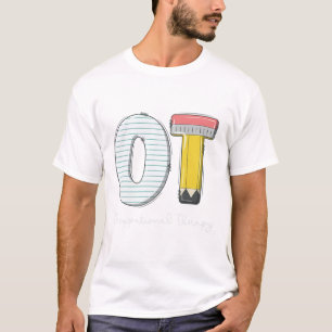 Paediatrics Occupational Therapy Cute Pencil Ck To T-Shirt
