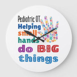 Paediatrics OT Helping Small Hands Do Big Things Large Clock