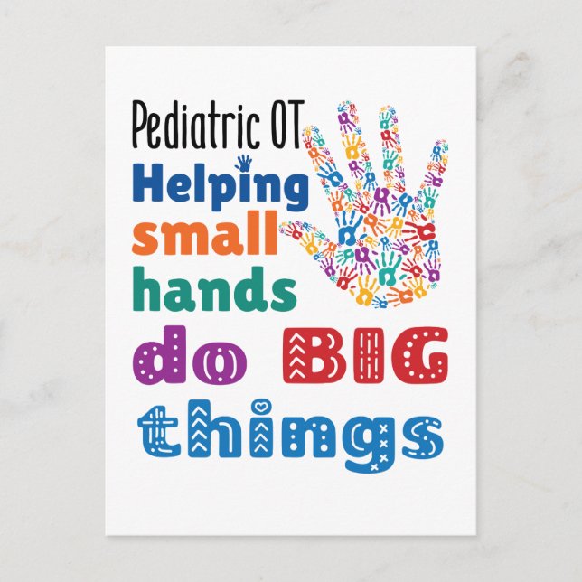 Paediatrics OT Helping Small Hands Do Big Things Postcard (Front)