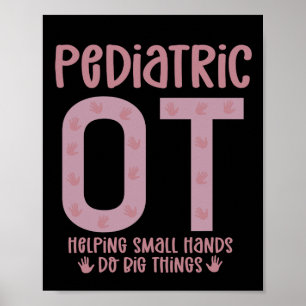 Paediatrics OT Occupational therapist OT Gifts Poster