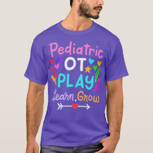 Paediatrics OT Occupational Therapy 2 T-Shirt