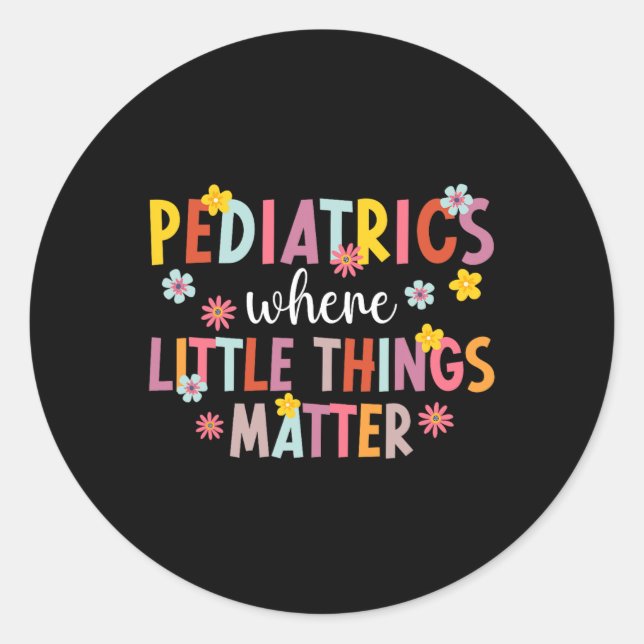 Paediatrics Peds Nurse Paediatrics Nursing  Classic Round Sticker (Front)