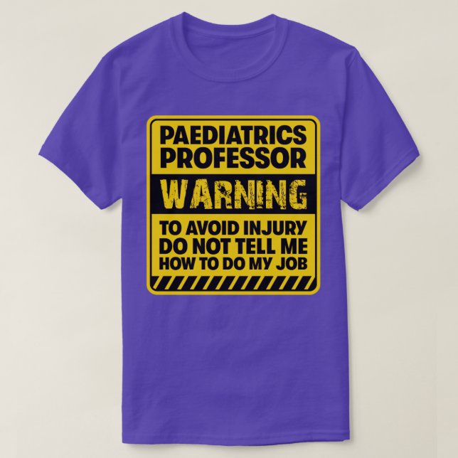 Paediatrics Professor2 T-Shirt (Design Front)
