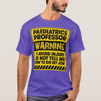 Paediatrics Professor2 T-Shirt