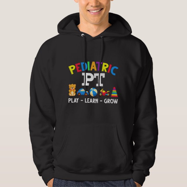 Paediatrics Pt Kids Physical Therapy Paediatrician Hoodie (Front)