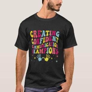 Paediatrics Speech Therapy SLP Language Pathologis T-Shirt