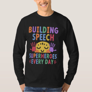 Paediatrics Speech Therapy SLP Language Pathologis T-Shirt
