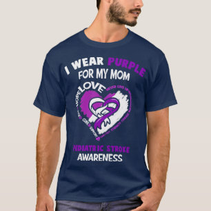 Paediatrics Stroke I Wear Purple For My Mum Heart T-Shirt