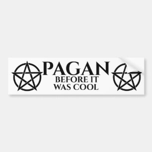 Pagan before it was cool bumper sticker