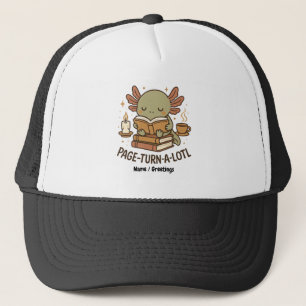 Page-Turn-a-Lotl Cute Reading Axolotl Cozy Book Trucker Hat