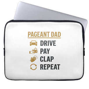 Pageant Dad Drive Pay Clap Repeat Shirt Design_1 Laptop Sleeve