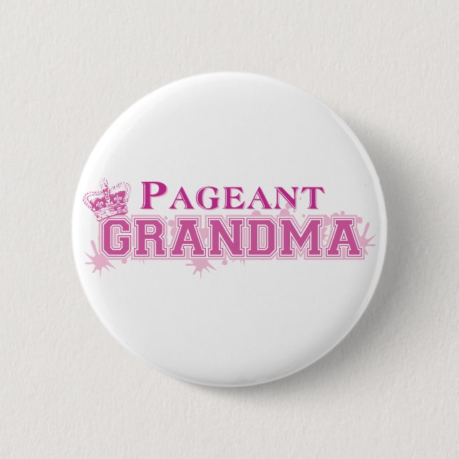 Pageant Grandma 6 Cm Round Badge (Front)