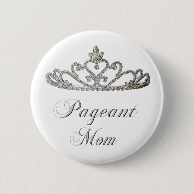 pageant mum 6 cm round badge (Front)