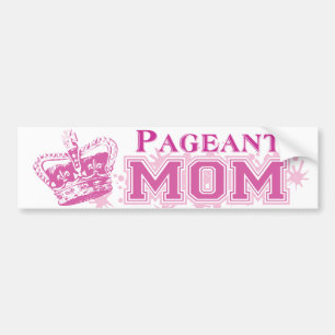 Pageant Mum Bumper Sticker