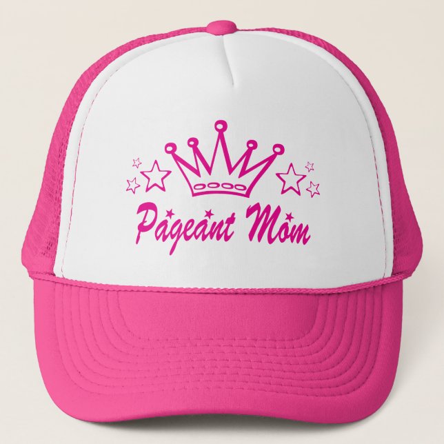 Pageant Mum Crown Trucker Hat (Front)