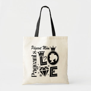 Pageant Mum - Love Pageants Tote Bag
