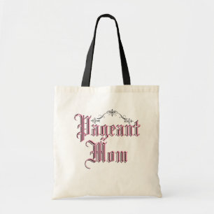 Pageant Mum Tote Bag