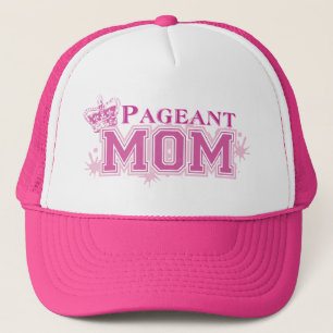 Pageant Mum Trucker Hat