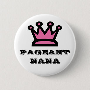 Pageant Nana 6 Cm Round Badge