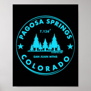 Pagosa Springs Colorado Mountain Town - Bluebird D Poster