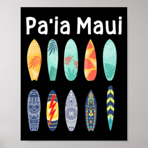 Pa'ia Maui Surfing Surfboarding Surfboard Surfer S Poster