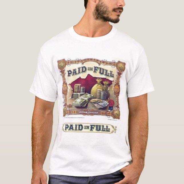 Paid in Full T-Shirt (Front)