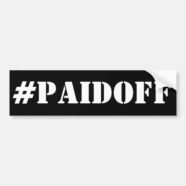 Paid Off Bumper Sticker: #PAIDOFF Sticker (Front)