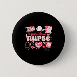 Pain Clinic Nurse Valentines Day Pain Management 6 Cm Round Badge