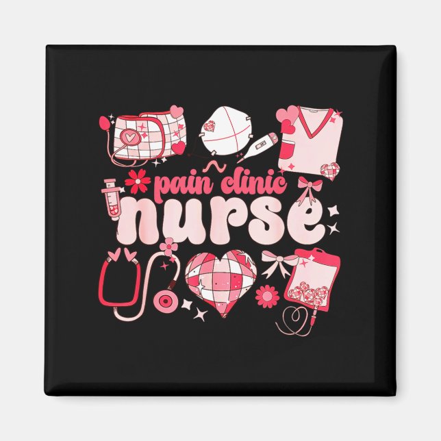 Pain Clinic Nurse Valentines Day Pain Management  Magnet (Front)