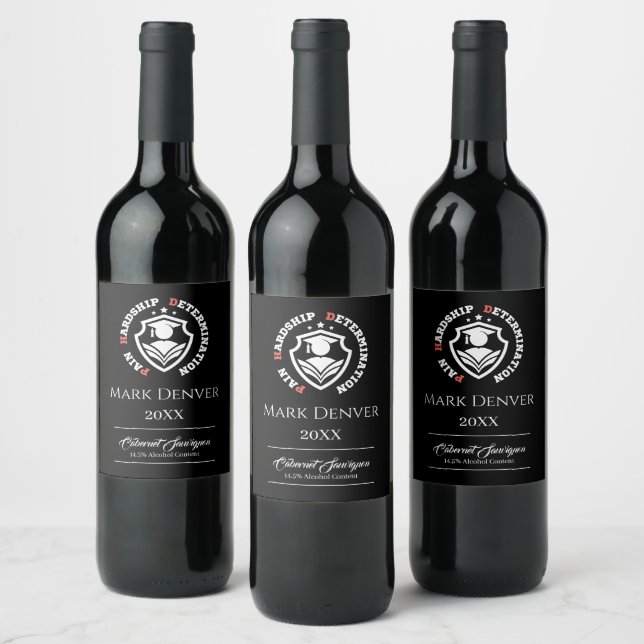 Pain, Hardship, Determination – Funny PhD Quote Wine Label (Bottles)