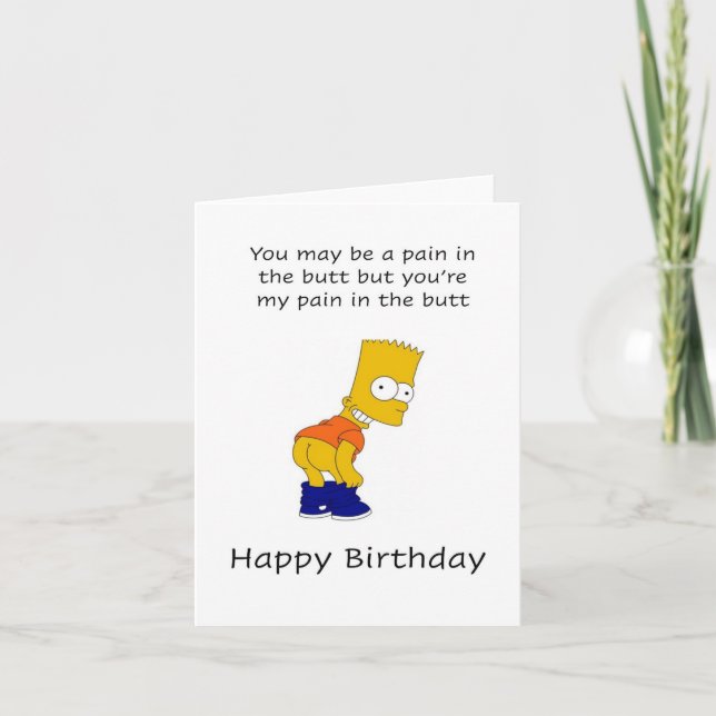 Pain in the butt, Happy Birthday Card (Front)