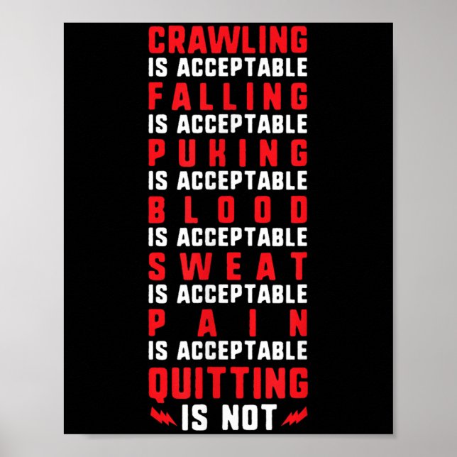Pain Is Acceptable - Quitting Is Not - Gym Shirts  Poster (Front)