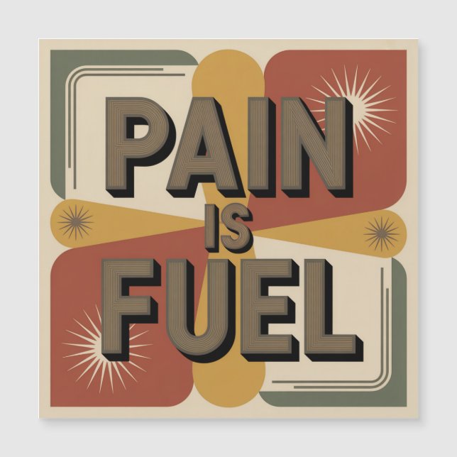 Pain Is Fuel (Front)
