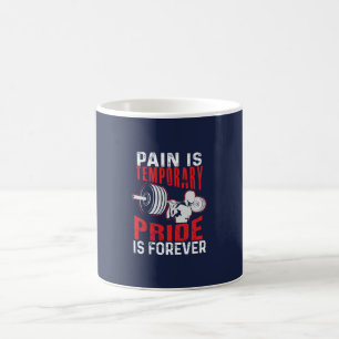 pain is temporary pride is forever gym motivationa coffee mug