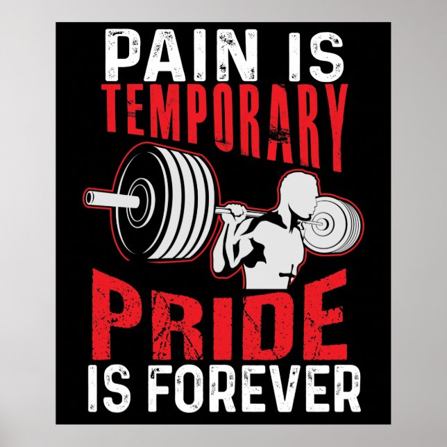 Pain Is Temporary Pride Is Forever Poster (Front)