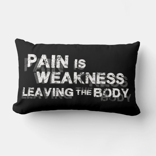 Pain Is Weakness Leaving The Body Lumbar Cushion (Front)