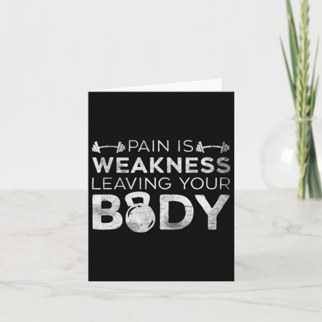 Pain Is Weakness Leaving Your Body Grunge Gym Work Card (Front)
