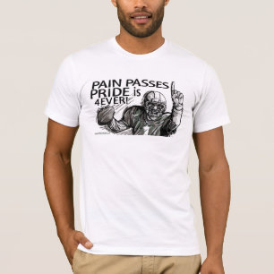 Pain Passes Pride is 4 Ever! Football T-Shirt