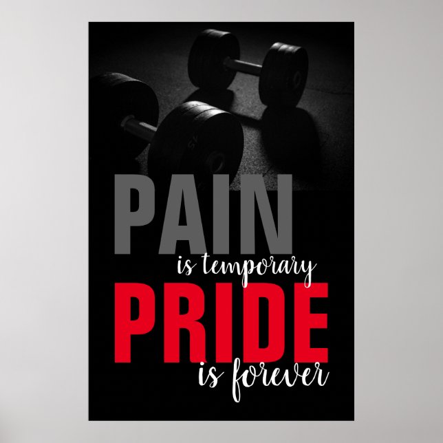 Pain Pride Forever Bodybuilding Motivational Poster (Front)