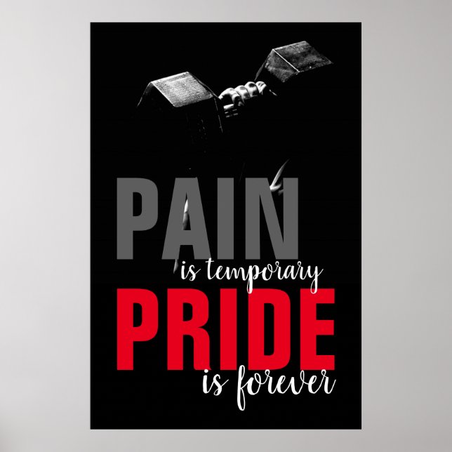 Pain Pride Forever Bodybuilding Motivational Poster (Front)