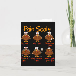 Pain Scale Nurse Turkey Thanksgiving Trauma Funny  Card