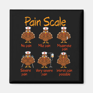 Pain Scale Nurse Turkey Thanksgiving Trauma Funny  Magnet