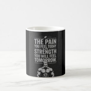 Pain Today, Strength Tomorrow Coffee Mug