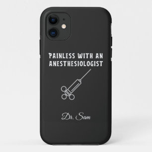 Painless with an Anaesthesiologist, Anaesthesiolog iPhone 11 Case