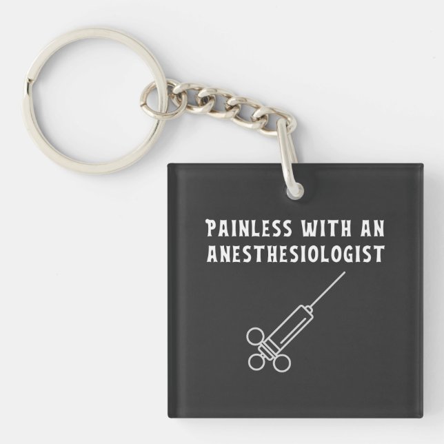 Painless with an Anaesthesiologist, Anaesthesiolog Key Ring (Front)
