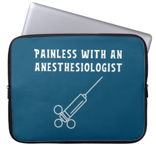 Painless with an Anaesthesiologist, Anaesthesiolog Laptop Sleeve