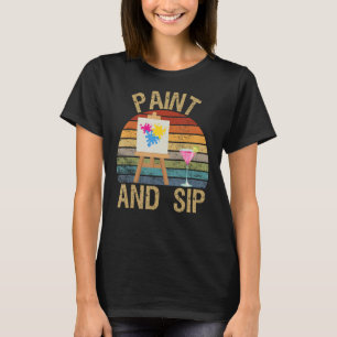 Paint and Sip Party Art Retro Vintage Wine Drinkin T-Shirt