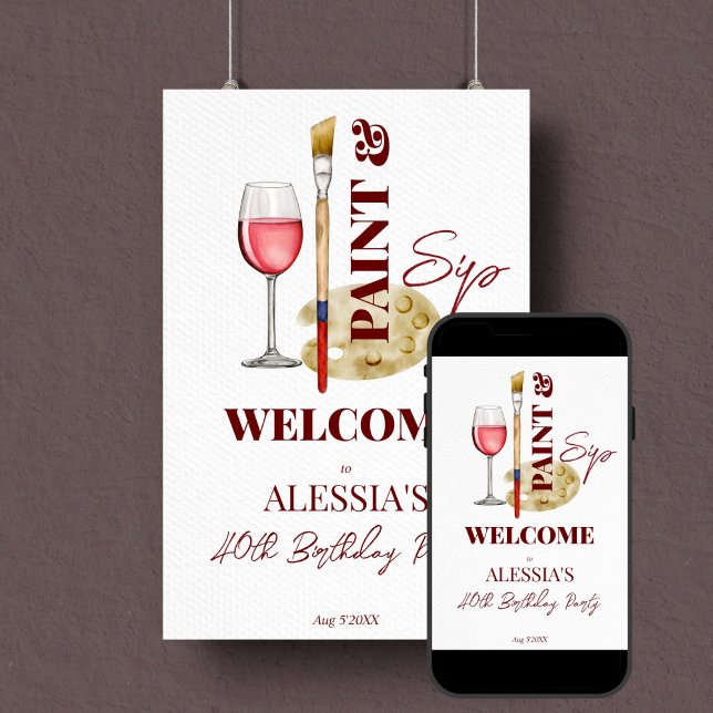 Paint and sip wine and art themed welcome sign (Paint and sip wine and art themed birthday party welcome sign poster editable template download)