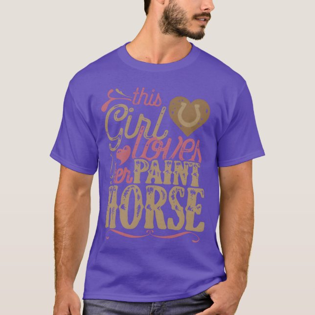 Paint Horse Gift Horses girl T-Shirt (Front)