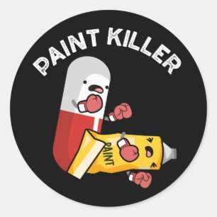 Paint Killer Funny Pill Pun Dark BG Classic Round Sticker